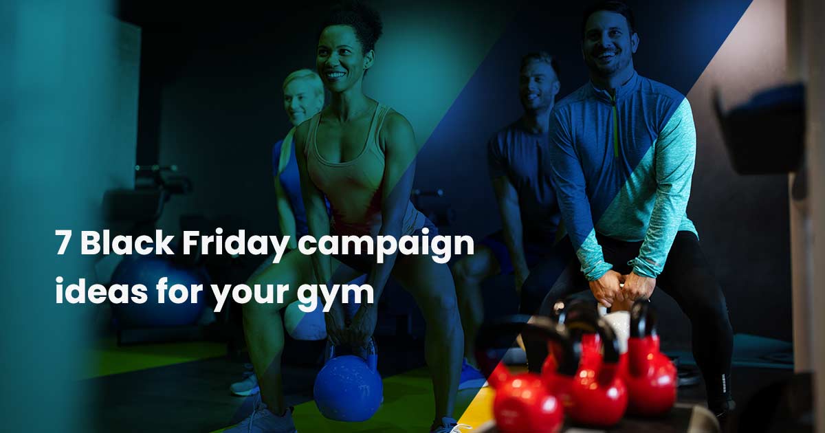 7 Black Friday campaign ideas for your gym