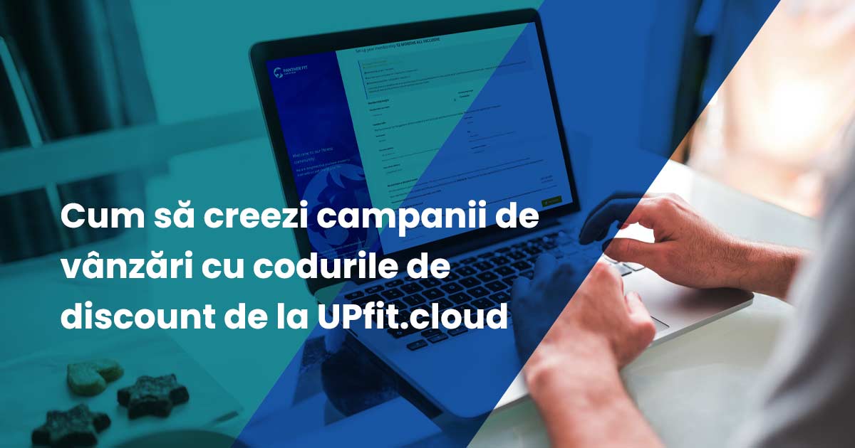 Cum Sa Creezi Campanii De Vanzari Cu Codurile De Discount De La UPfit.cloud